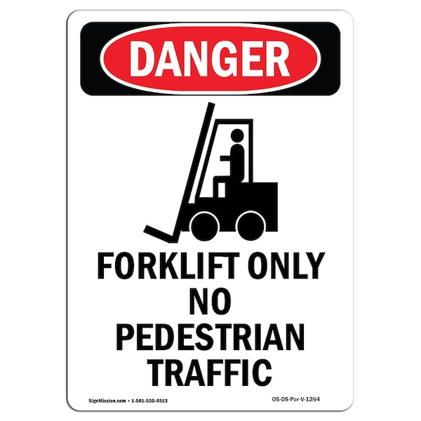 Safety Sign, OSHA Danger, 24" Height, Rigid Plastic, Forklift Only No Pedestrian, Portrait